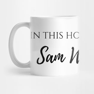 in this house we stan Sam Winchester Mug